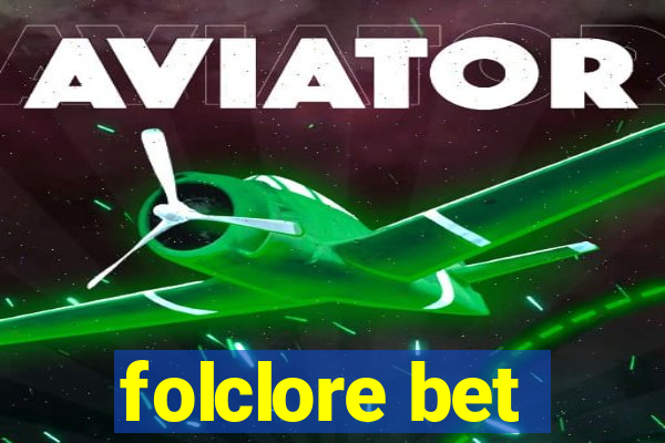 folclore bet